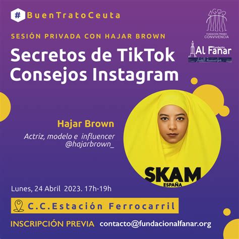 Secretos De Tik Tok Y Consejos Instagram Con Hajar Brown Fundaci N