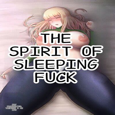 The Spirit Of Sleeping Fuck Original Hentai By SAITOU Renji Read The Spirit Of Sleeping Fuck