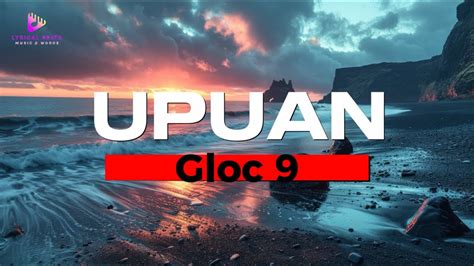 Gloc 9 Upuan Lyrics Ft Jeazell Grutas Youtube