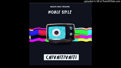 Noble Stylz Chivhitivhiti Zim Hip Hop 2020 YouTube