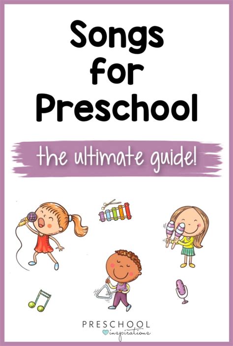 The Ultimate Guide to Preschool Songs for the Classroom and Circle Time