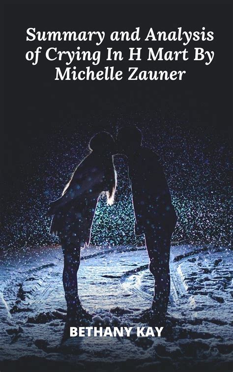 Summary And Analysis Of Crying In H Mart By Michelle Zauner by Behany