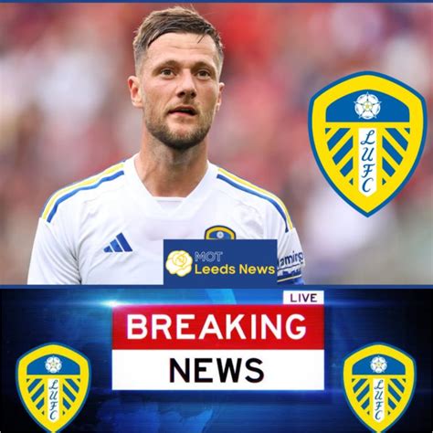 In A Shocking Turn Of Events Leeds United Ace Departure Confirmed