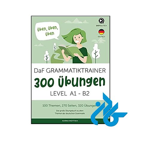 کتاب Daf Grammatiktrainer 300 Übungen A1b2 فروشگاه کــادن