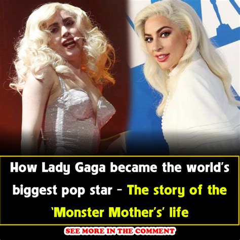 How Lady Gaga Became The World S Biggest Pop Star The Story Of The Monster Mother S Life News