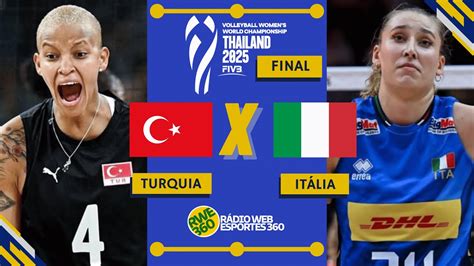Itália X Turquia Vôlei Feminino - TURQUIA X ITÁLIA - FINAL | MUNDIAL DE VÔLEI FEMININO - NARRAÇÃO AO VIVO ...