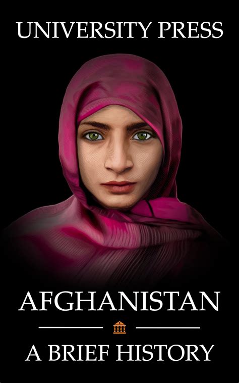 Afghanistan Book: A Brief History of Afghanistan: From the Stone Age to ...