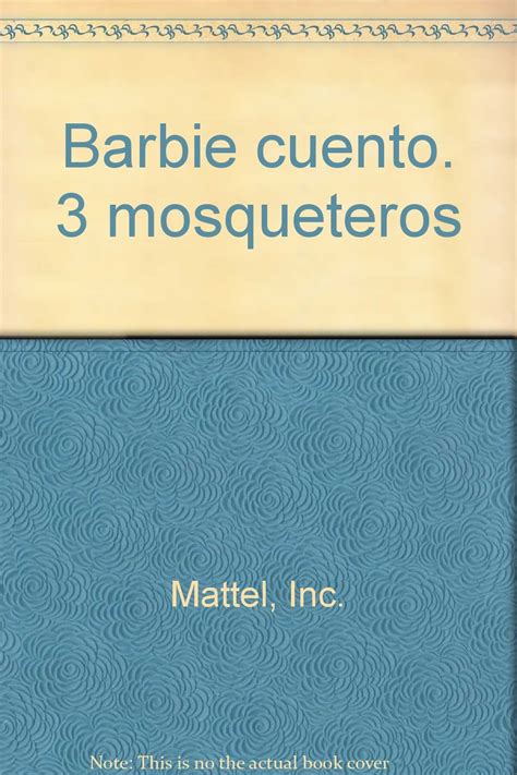 Barbie Y Las Tres Mosqueteras El Cuento De La Pelicula Aa Vv