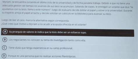 Solved Myriam Se Encuentra Cursando El último Ciclo De La Universidad