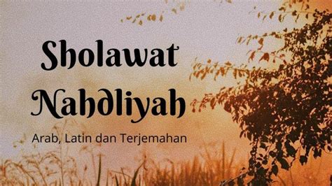 Lirik Sholawat Nahdliyah Arab Latin Lengkap Dengan Terjemahannya