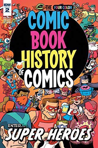 Comic Book History Of Comics 2 Of 6 By Fred Van Lente Goodreads