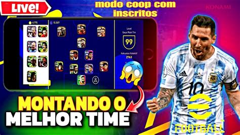 Efootball Mobile Jogamdo Coop X Inscritosvem Pra Live Youtube