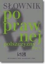 Słownik poprawnej polszczyzny PWN Elżbieta Sobol Lidia Drabik