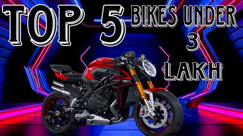 Top 5 Bikes Under 3 Lakh In India Best Naked Sports Bike Best Bike