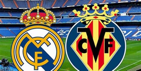 Real Madrid could need patience as Villarreal returns to Bernabeu ...