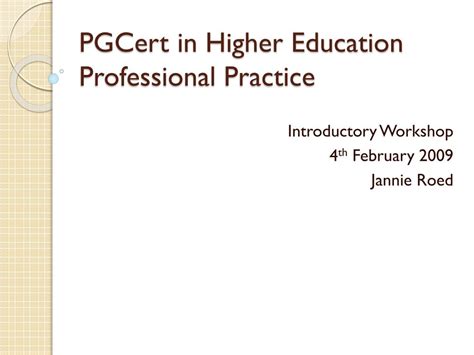PPT - PGCert in Higher Education Professional Practice PowerPoint