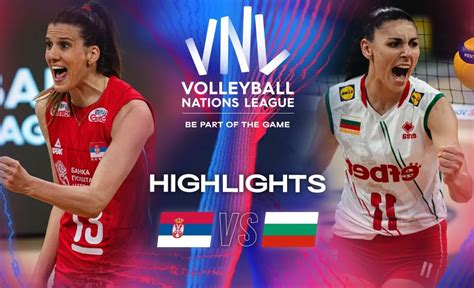 SRB Vs BUL Highlights Week 2 Women S VNL 2024 VCP Volleyball