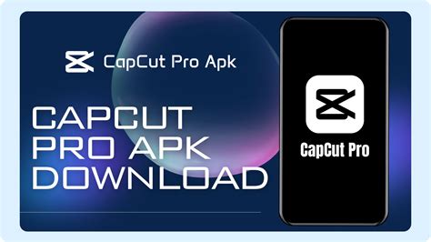 Download Capcut Pro Apk Mediafıre