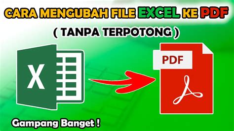 Cara Mengubah File Excel Menjadi Pdf Tanpa Terpotong Youtube