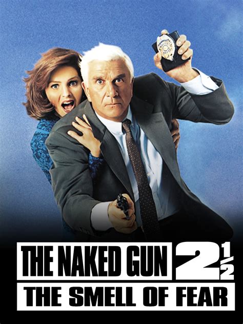 Prime Video The Naked Gun 2 1 2 The Smell Of Fear