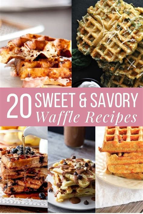 20 Sweet & Savory Waffle Recipes Perfect For Breakfast, Lunch or Brunch ...