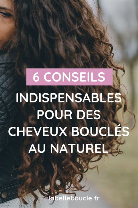 6 Conseils Pour Commencer Une Routine Cheveux Bouclés La Belle Boucle