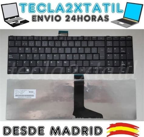 TECLADO PARA PORTATIL Toshiba Satellite S855D S5253 EN ESPAÑOL NUEVO