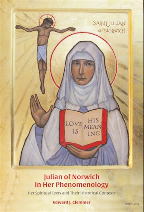 Review Of Edward J Clemmer Julian Of Norwich In Her Phenomenology He