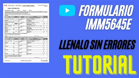 COMO LLENAR EL FORMULARIO IMM5645e SIN ERRORES VISA CANADÁ YouTube