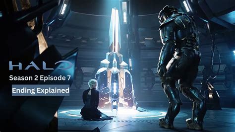 Halo Season 2 Episode 7 Ending Explained: Master Chief's Destiny ...