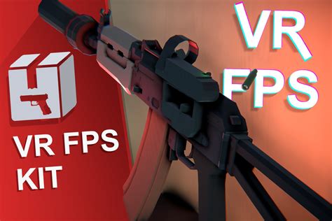 Vr Fps Kit Singleplayer Framework Template Systems Unity