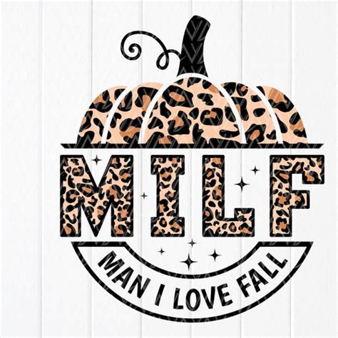 MILF Man I Love Fall Svg Funny Svg Autumn Svgpumpkins Svg Etsy