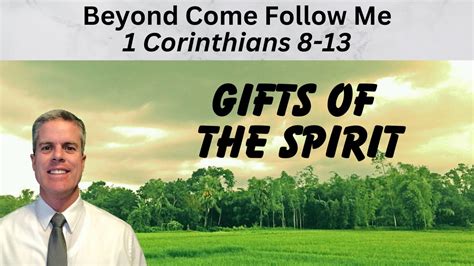 Gifts Of The Spirit Beyond Come Follow Me Youtube