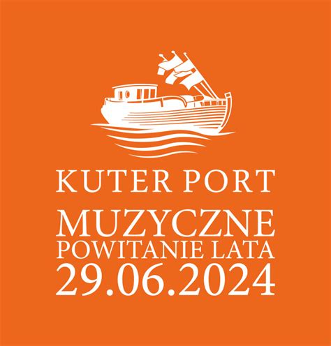 Regulamin Muzyczne Powitanie Lata Kuter Port