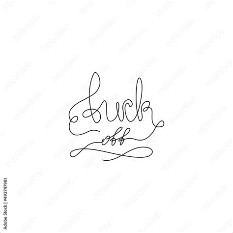 Fuck Off Hand Lettering Continuous Line Drawing Small Tattoo Print For Clothes T Shirt