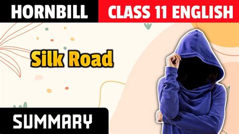 Silk Road Summary Class 11th English Hornbill R Study Adda YouTube