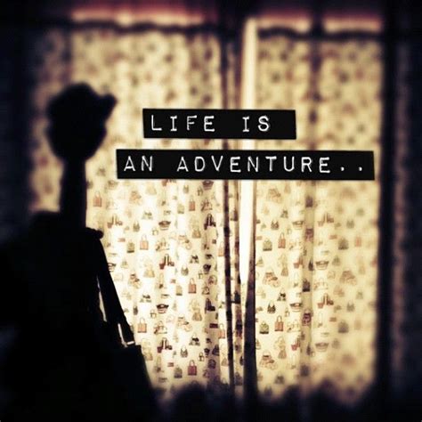 Life Is An Adventure Pictures Photos And Images For Facebook Tumblr