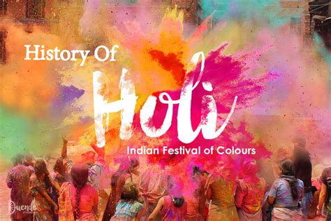 History Of Holi Festival Of Colors Legends Significance And