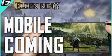 GamerFuzion: Elden Ring Mobile Coming....