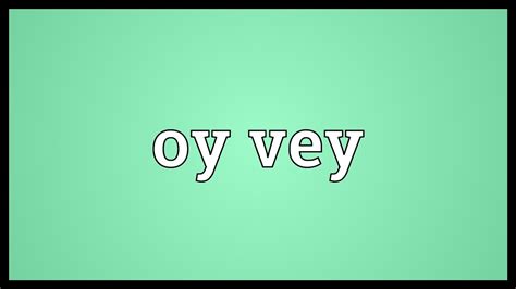 O Que Significa Vey - Oy vey Meaning - YouTube