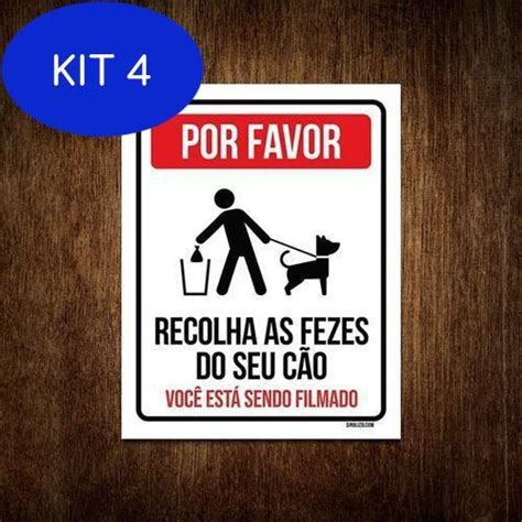 Kit 4 Placa Por Favor Recolha As Fezes Do Seu Cão Filmado Sinalizo