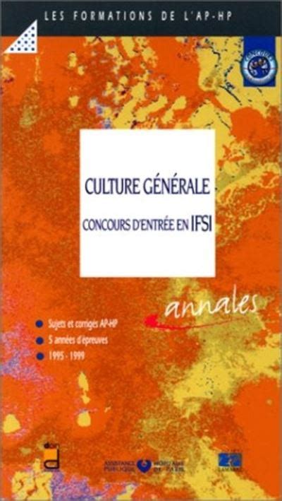 Culture Generale Concours D Entree En Ifsi Sujets Et Corriges 1995 1999