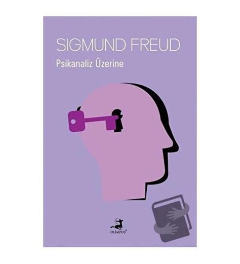 Psikanaliz Zerine Olimpos Yay Nlar Sigmund Freud