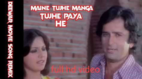 Maine Tujhe Manga Tujhe Paya Hai Deewar 1975 Kishor Kumar Asha