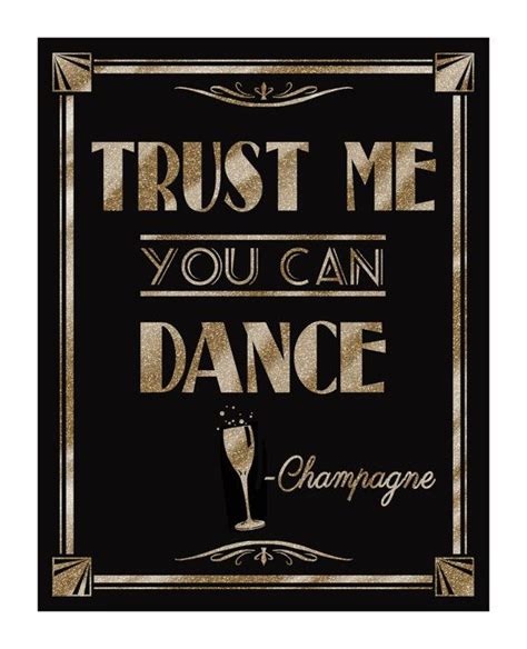 Trust Me You Can Dance Champagne Quote Printable Party Etsy Gatsby