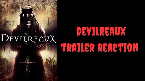 Devilreaux Trailer Reaction YouTube