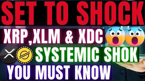 XRP XLM XDC SET TO SHOCK THE GLOBAL SYSTEM YOU MUST KNOW THIS