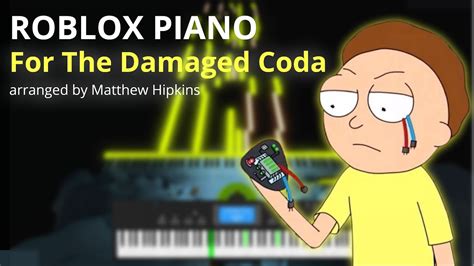For The Damaged Coda Evil Morty Theme Blonde Redhead ROBLOX Piano YouTube