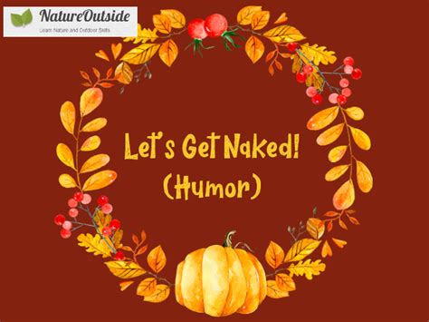 Lets Get Naked Humor Natureoutside