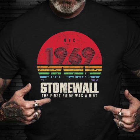 NYC 1969 Stonewall The First Gay Pride Was A Riot Shirt LGBT History A Pfyshop